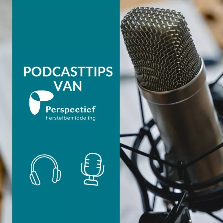 Podcast tips over herstelbemiddeling 